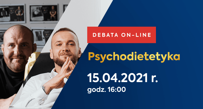 Debata online HUMANUM TALKS z Michałem Kubackim i Piotrem Chmielarzem pt. „Psychodietetyka” 15.04.2021