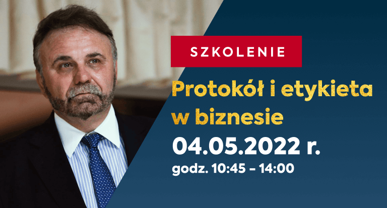 Specjalistyczne szkolenie pt. "Protokół i etykieta w biznesie" – z Panem Ambasadorem Andrzejem Braiterem