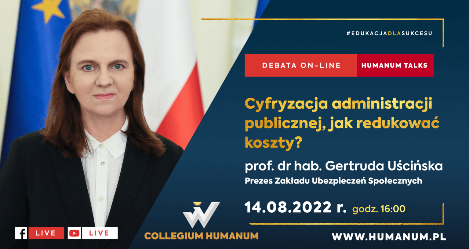 Webinar HUMANUM TALKS z prof. dr. hab. Gertrudą Uścińską Prezes ZUS pt.: “Cyfryzacja administracji publicznej, jak redukować koszty”