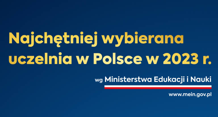 Sukces. Jesteśmy najchętniej wybieraną Uczelnią w Polsce w 2023 r.